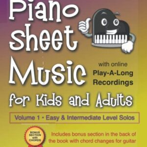 Piano Sheet Music for Kids and Adults (Volume 1): Easy and Intermediate Level Piano Solos (Piano Books by Music Fun Books)