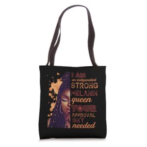 I Am Strong Independent Melanin Queen Woman Womens Tote Bag