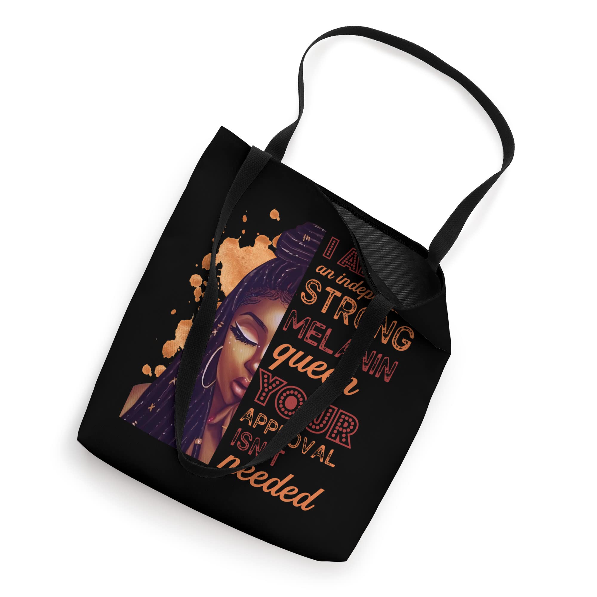 I Am Strong Independent Melanin Queen Woman Womens Tote Bag