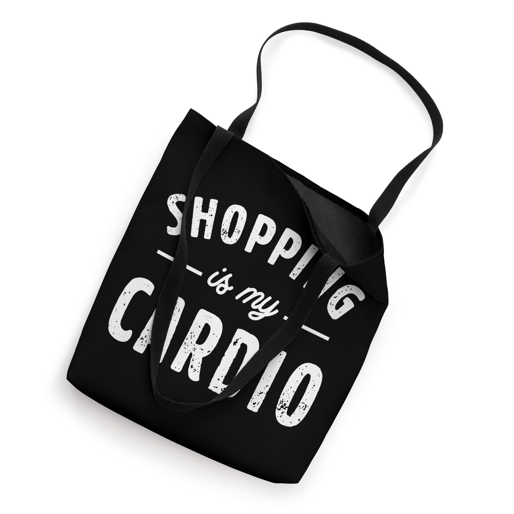 Funny Saying Holiday Travel Outfit Shopping Is My Cardio Tote Bag