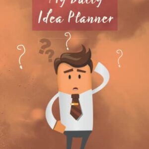 My Daily Idea Planner: me and my big ideas 100 pages