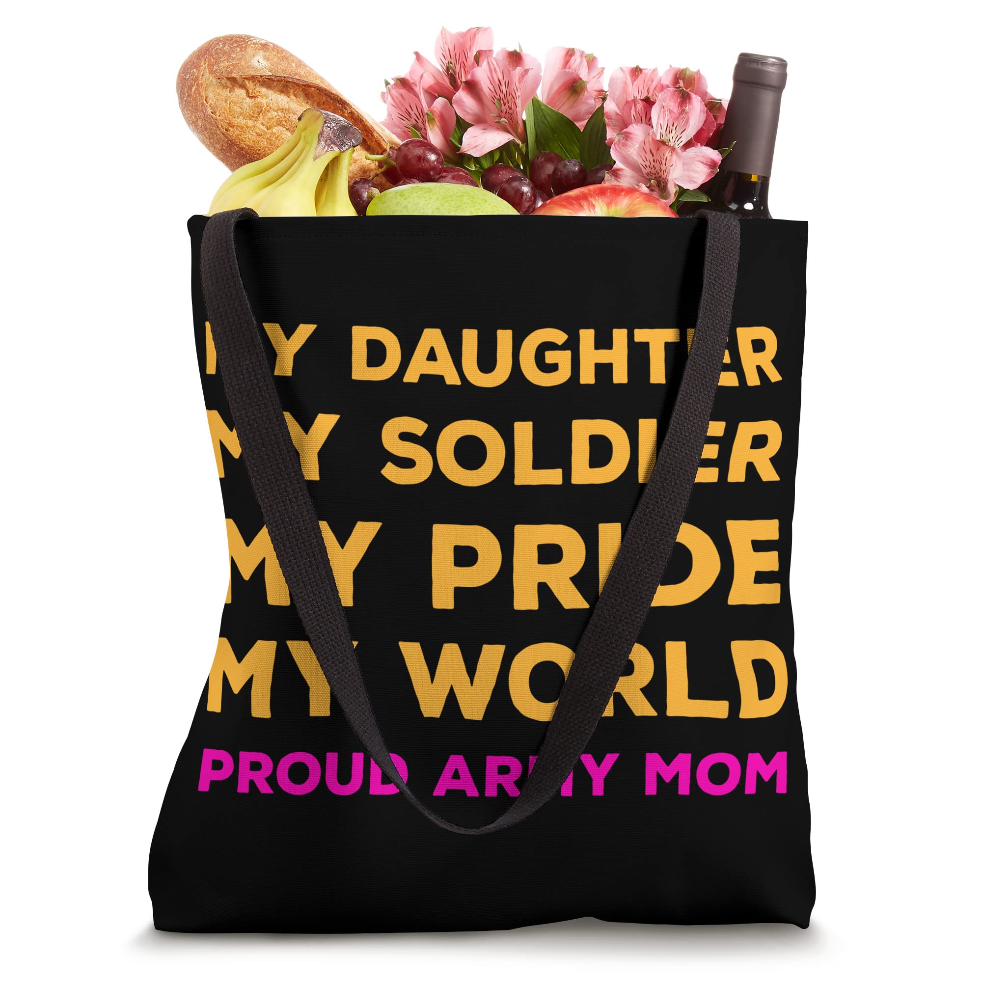 My Daughter My SoldierFunny Quote Hero Proud Army Mom Milita Tote Bag