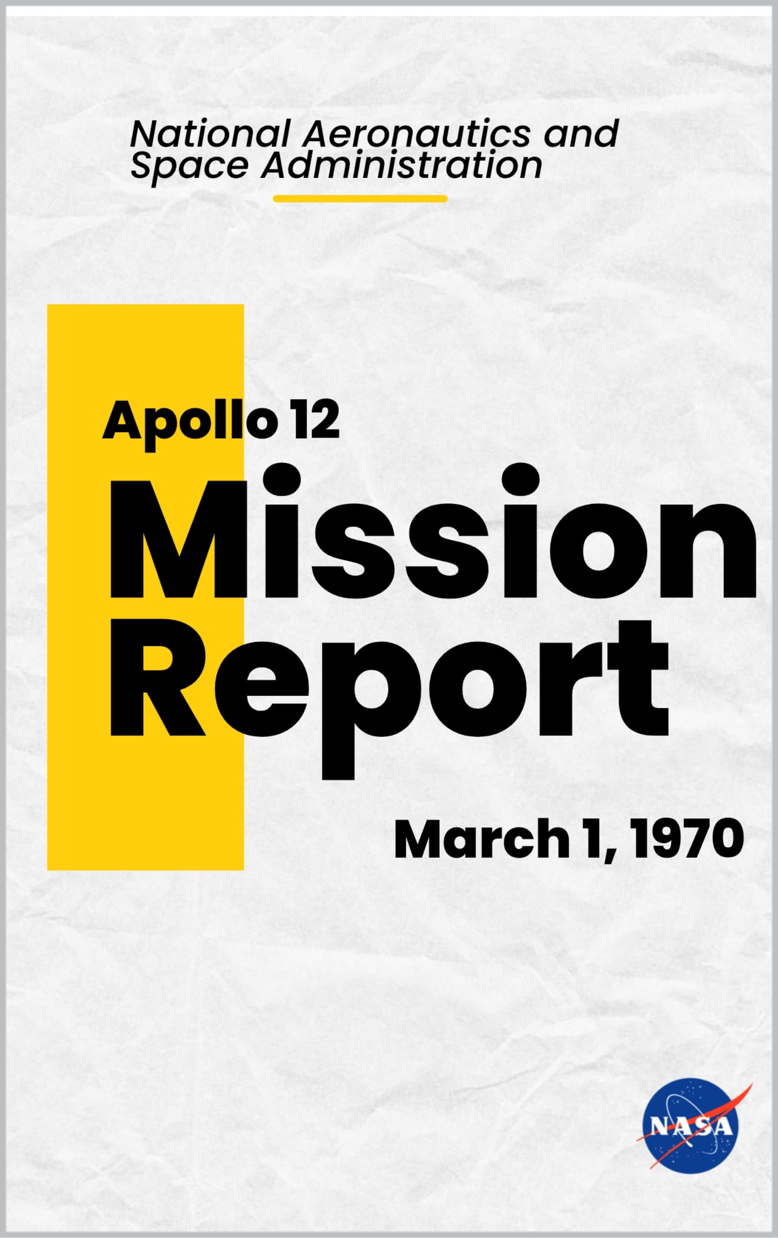 Apollo 12 Mission Report: March 1, 1970