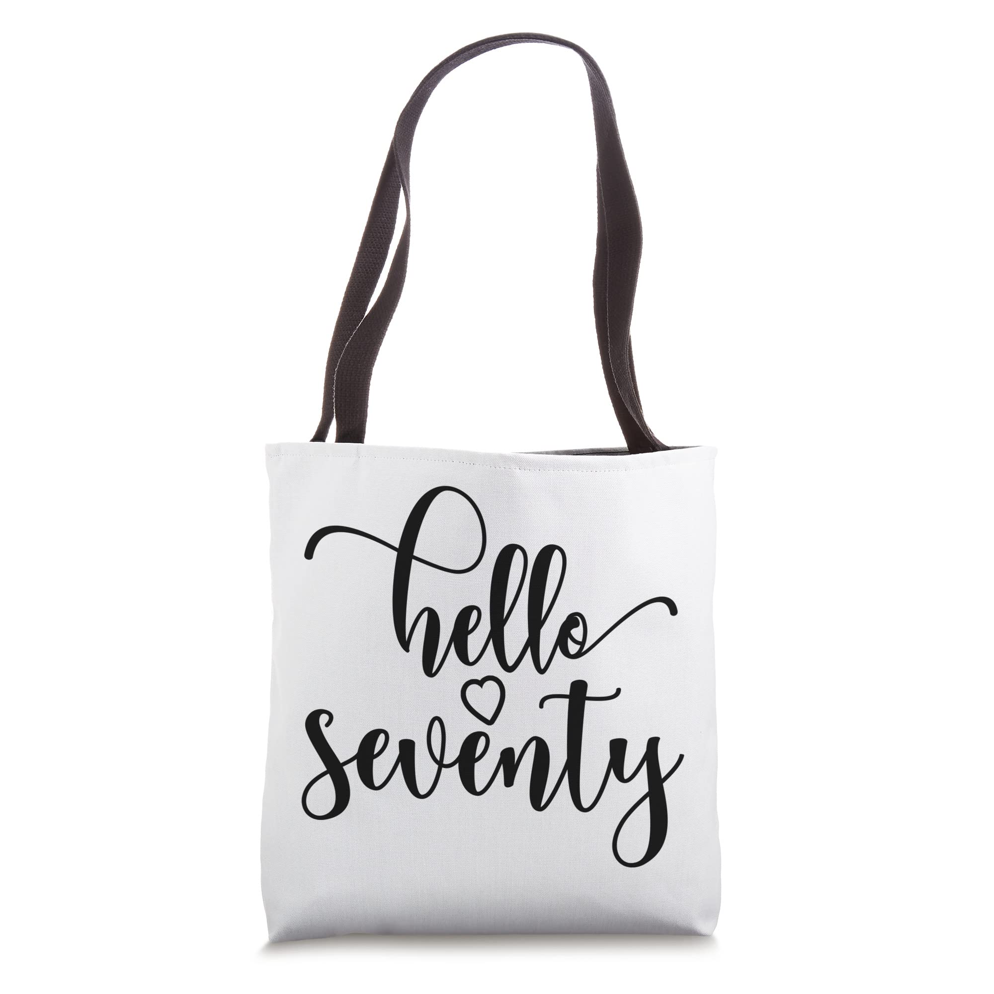 70th Birthday, For Women, Hello Seventy, 70 Years Old Cute Tote Bag