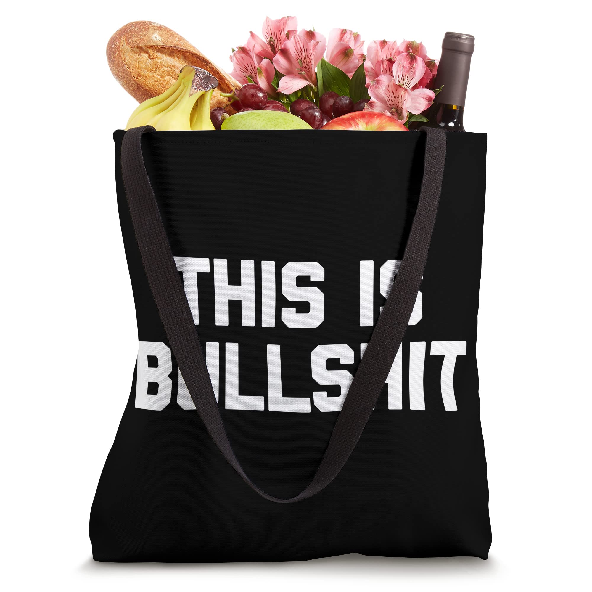 This Is Bullshit T-Shirt funny saying sarcastic novelty cool Tote Bag