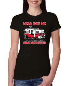 wild bobby mess with me & you mess with the whole trailer park cars and trucks womens slim fit junior tee, black, xx-large