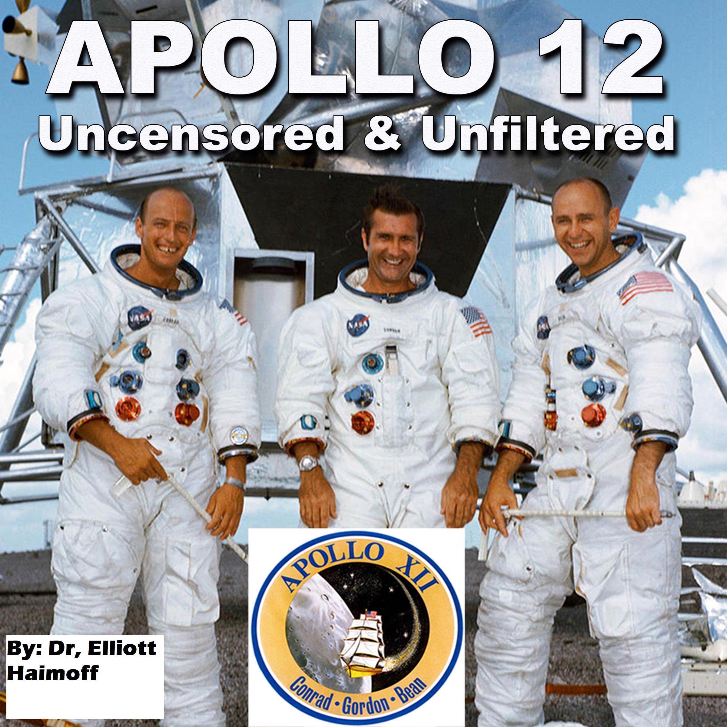 Apollo 12: Uncensored and Unfiltered