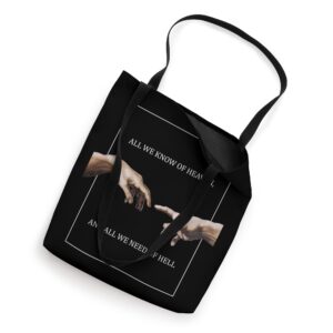 Emily Dickinson Parting - All We Know of Heaven Tote Bag