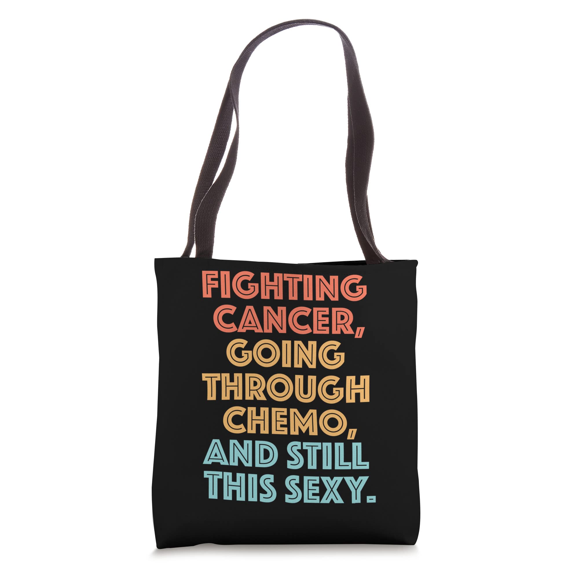 Fighting Cancer Going Through Chemo and Still This Sexy Tote Bag