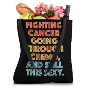 Fighting Cancer Going Through Chemo and Still This Sexy Tote Bag