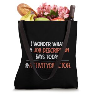 Funny Activity Director Tote Bag