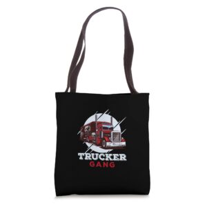 truck driver funny trucking trucker gangster - trucker gang tote bag