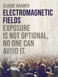 electromagnetic fields: exposure is not optional, no one can avoid it