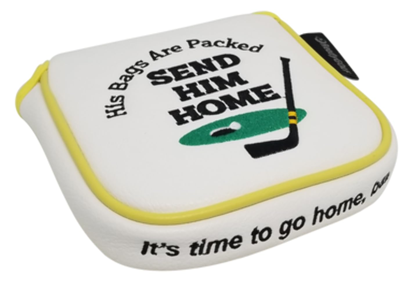 ReadyGOLF Send Him Home Embroidered Putter Cover XL Mallet