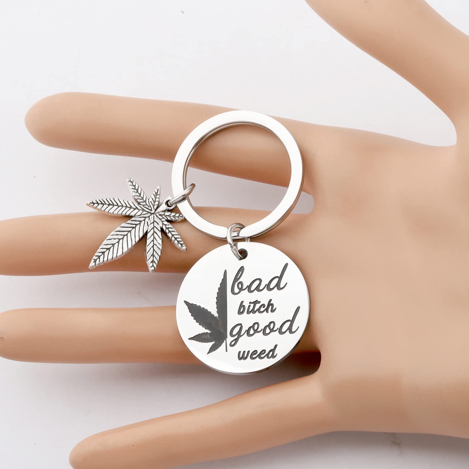 PLITI Marijuana Weed Leaf Gift Bad Bitch Good Weed Keychain 420 Cannabis Weed Jewelry Funny Marijuana Theme Gift Cannabis Leaf Weed Charm Keyring (bitch weed ky)