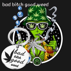 PLITI Marijuana Weed Leaf Gift Bad Bitch Good Weed Keychain 420 Cannabis Weed Jewelry Funny Marijuana Theme Gift Cannabis Leaf Weed Charm Keyring (bitch weed ky)