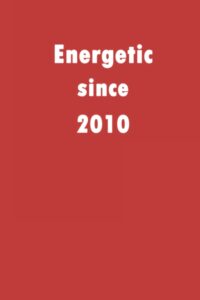 energetic since 2010: a good notebook gift for who's born