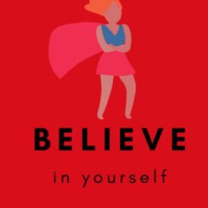 Believe in Yourself Notebook: On the Go