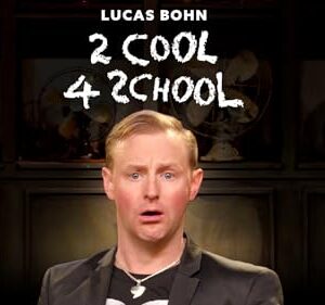 Lucas Bohn: 2 Cool 4 School