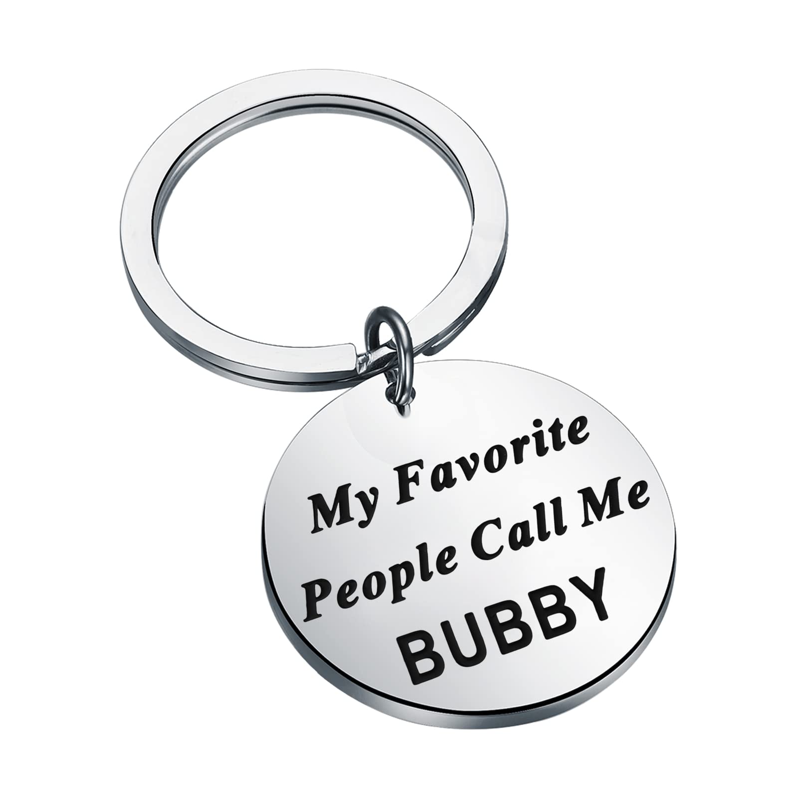 My Favorite People Call Me Bubby Keychain for Grandpa Birthday Father's Day or Christmas Gifts for Grandfather (Call Me Bubby K)