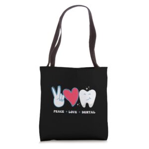 peace love dental profession, smile dentist tote bag