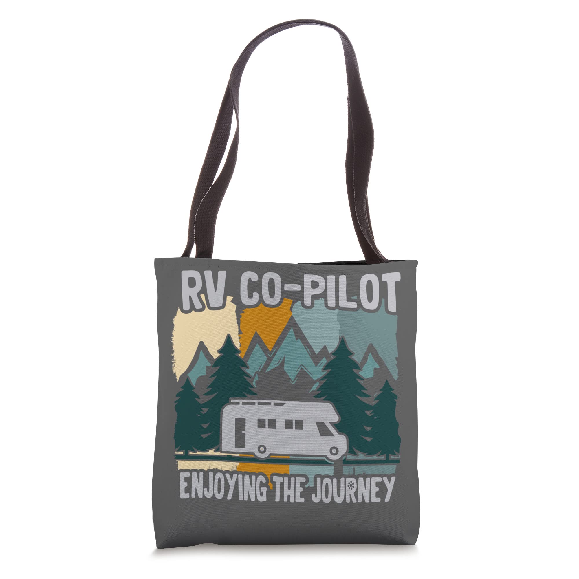 RV Co-Pilot Enjoying The Journey Glamping Rv Camping Tote Bag