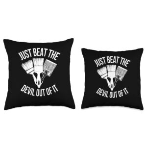 Just Beat the Devil out It funny artist drawing Gift Throw Pillow, 18x18, Multicolor