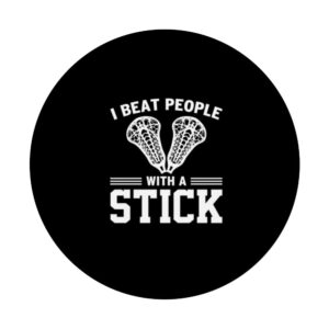 I Beat People With A Stick PopSockets Swappable PopGrip