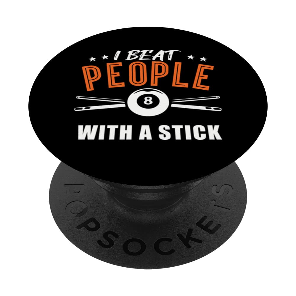 I Beat People with a Stick Funny Billard Pool PopSockets Swappable PopGrip