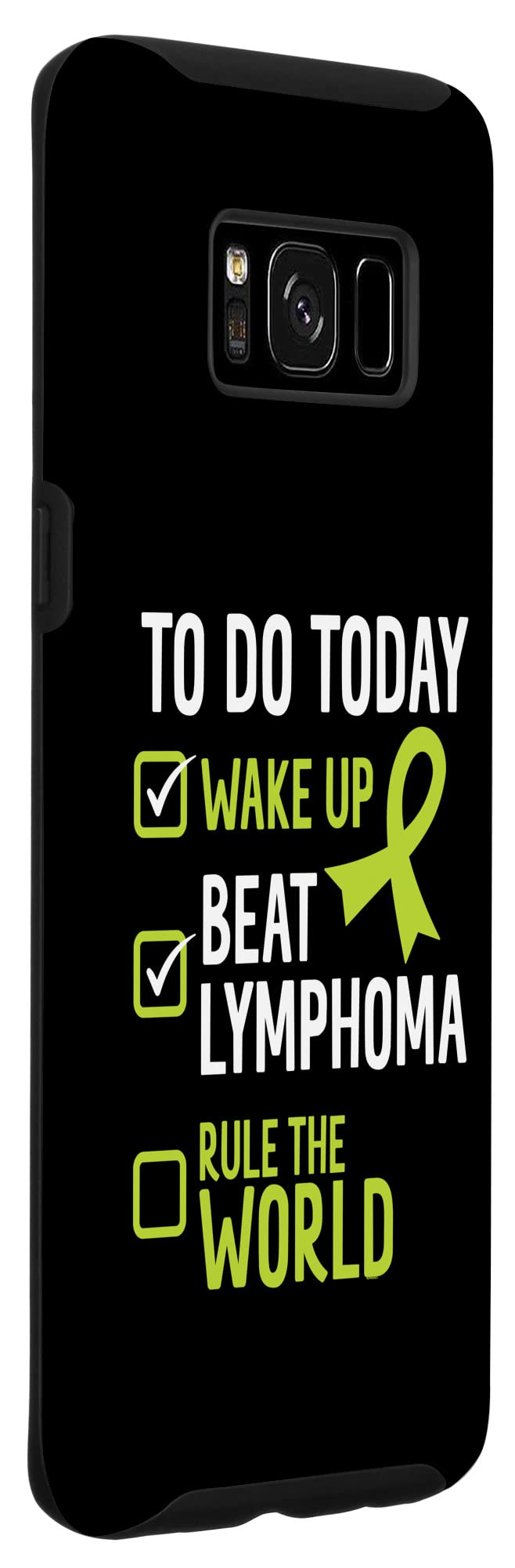 Galaxy S8 To Do Today Wake Up Beat Lymphoma Rule The World Case