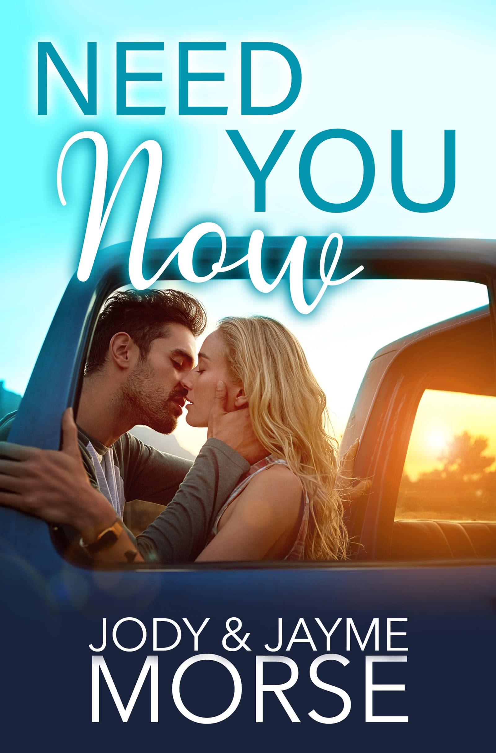 Need You Now (A Small Town, Brother’s Best Friend Romance)