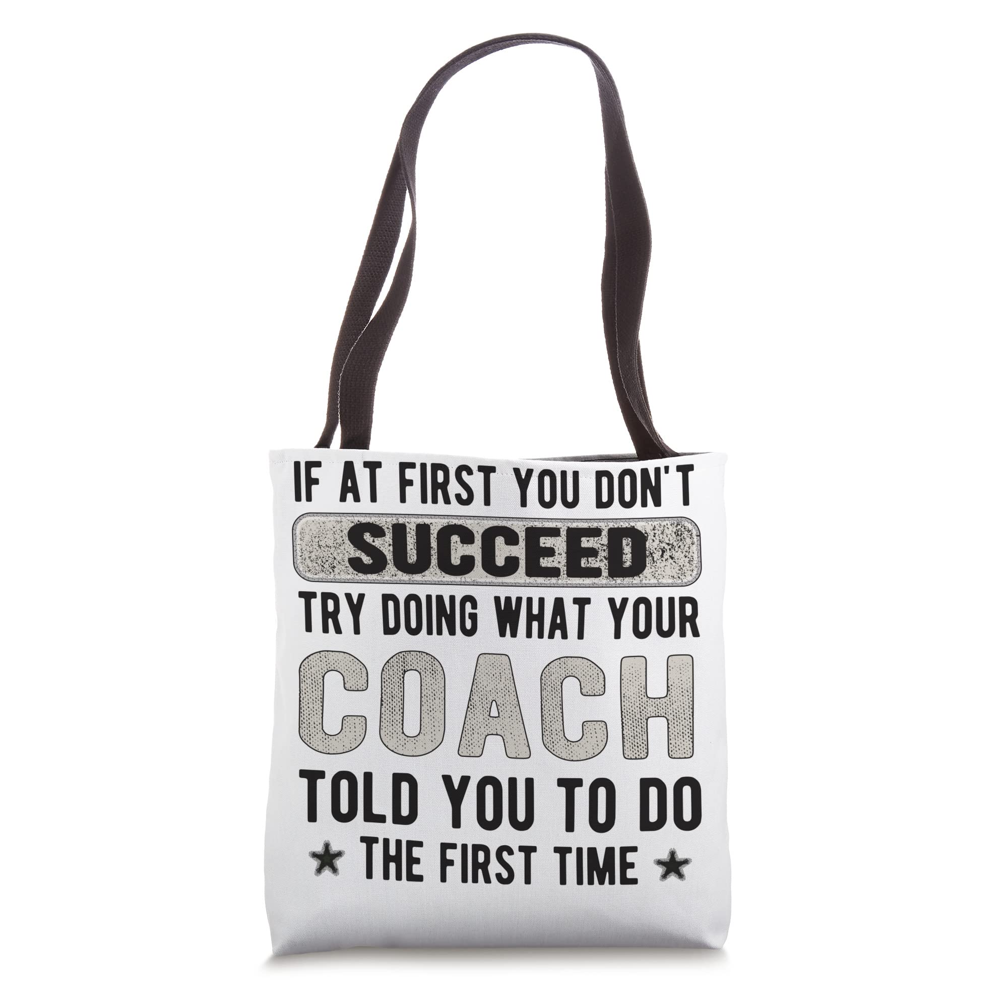 Your Coach Told You Coaching Coaches Tote Bag