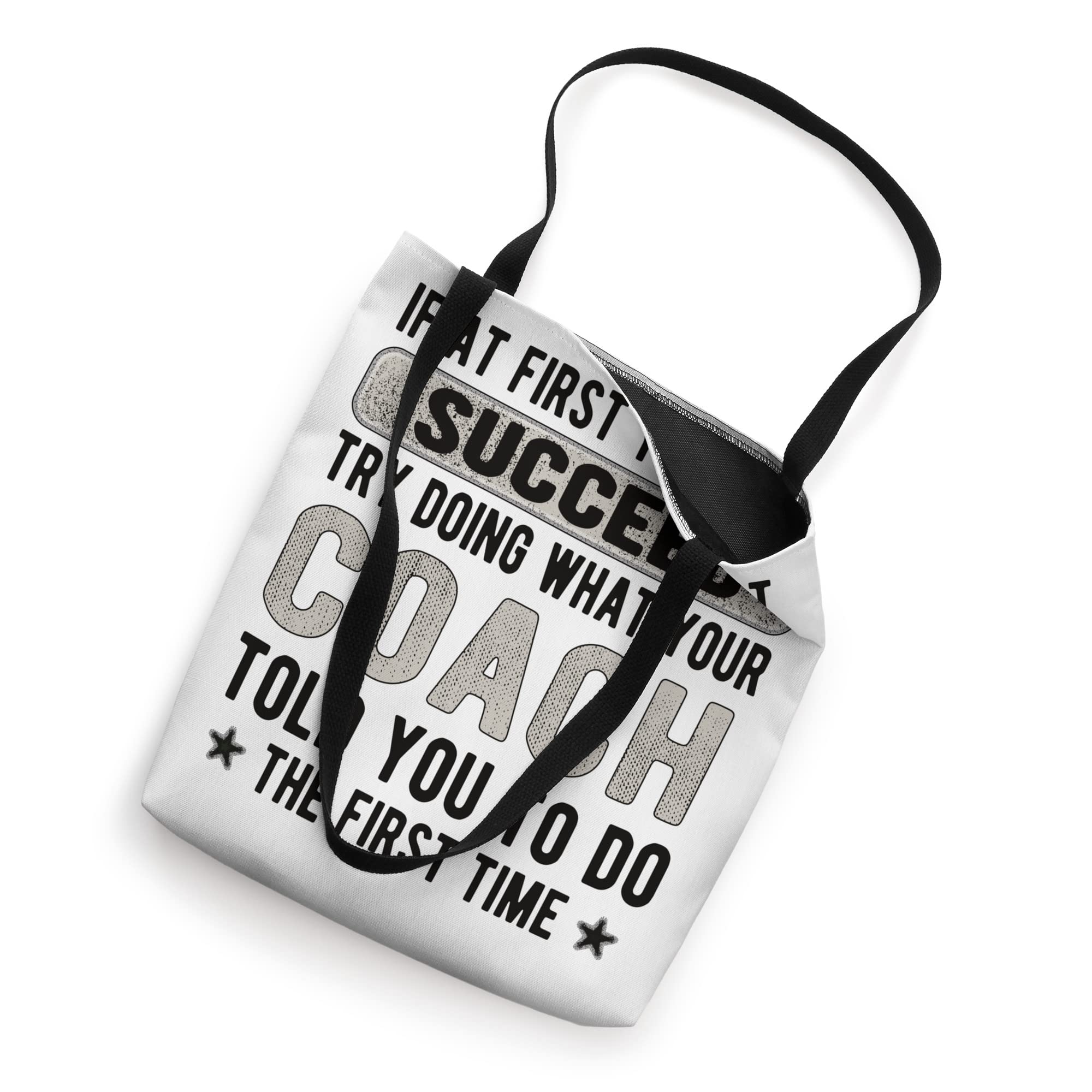 Your Coach Told You Coaching Coaches Tote Bag