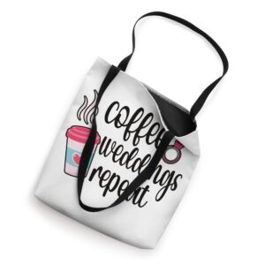 Coffee Weddings Wedding Planner Wedding Coordinator Tote Bag