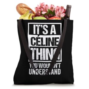 It's A Céline Thing You Wouldn't Understand First Name Tote Bag