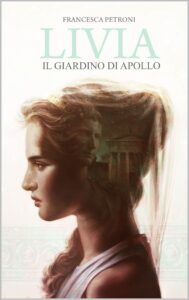 livia: il giardino di apollo (storie di donne) (italian edition)