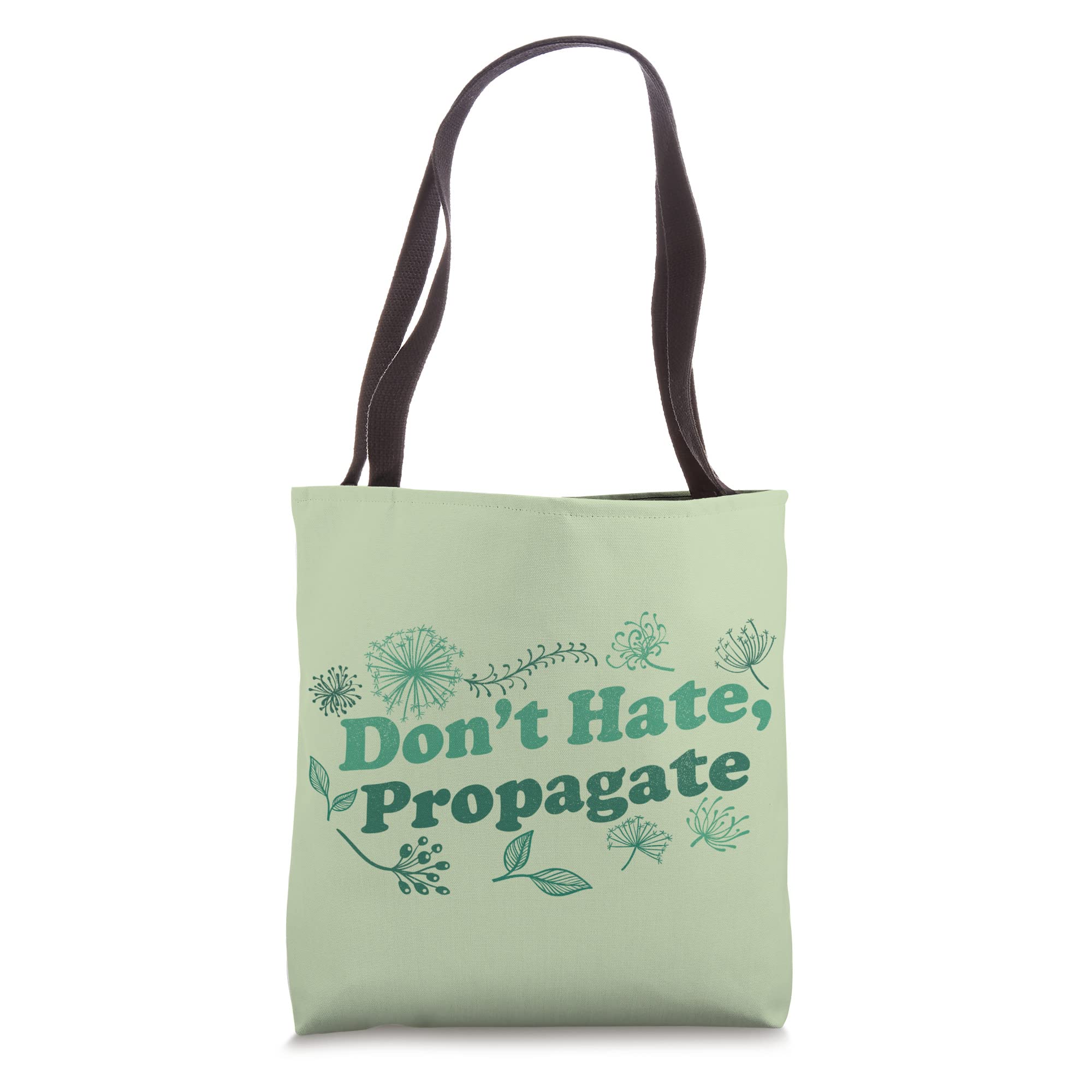 Don't Hate, Propagate, Funny Plant Lover Tote Bag