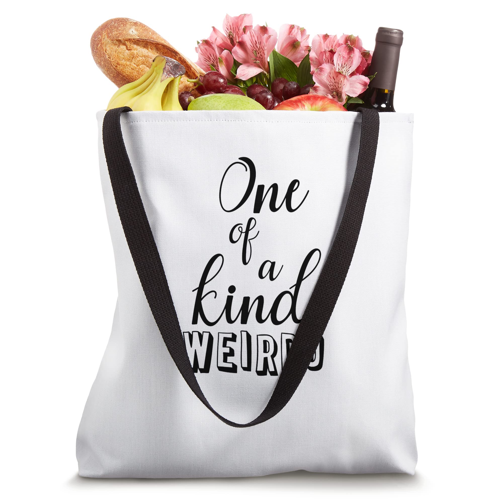 One Of A Kind Weirdo Tote Bag