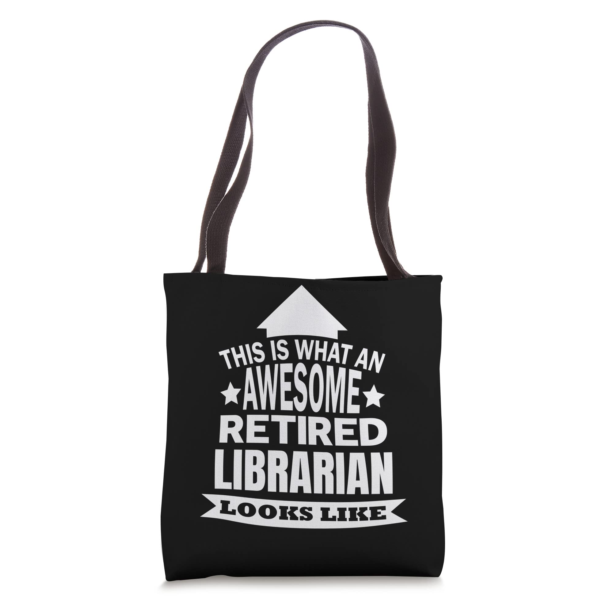 This is what an awesome retired Librarian looks like Tote Bag