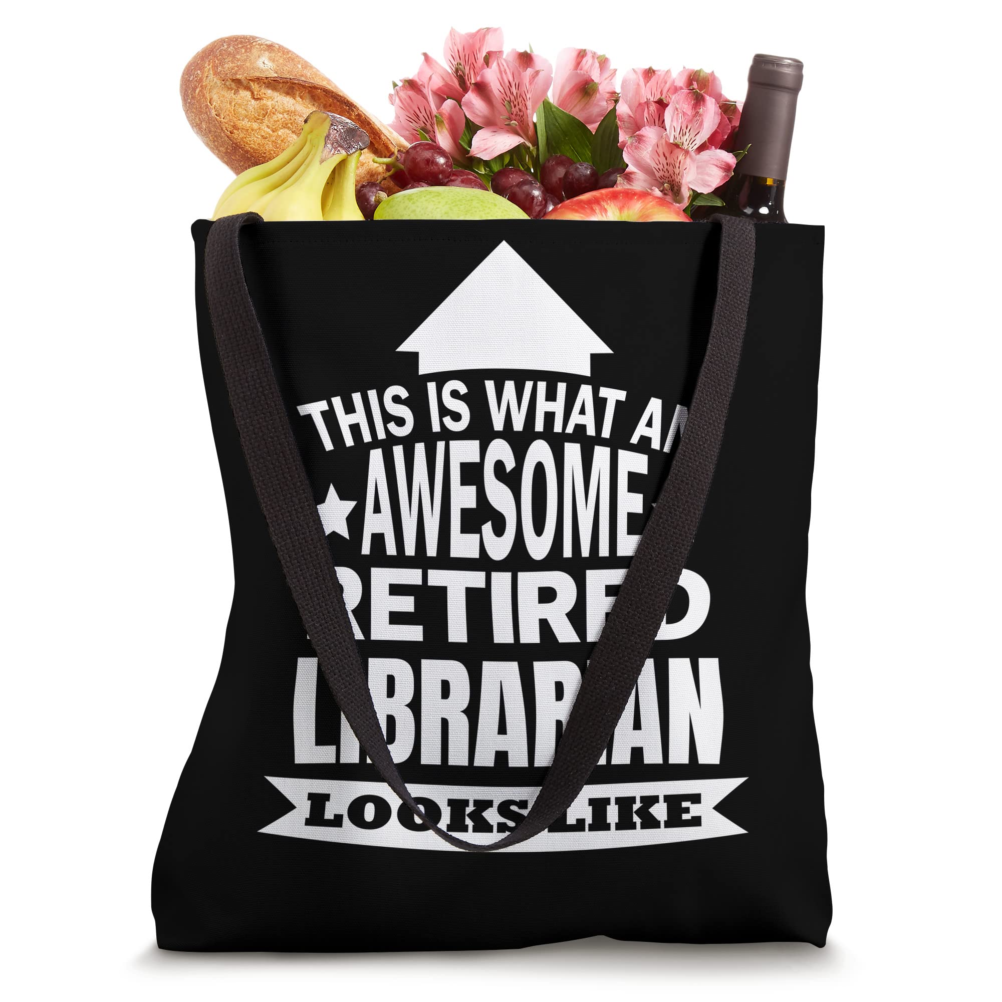 This is what an awesome retired Librarian looks like Tote Bag