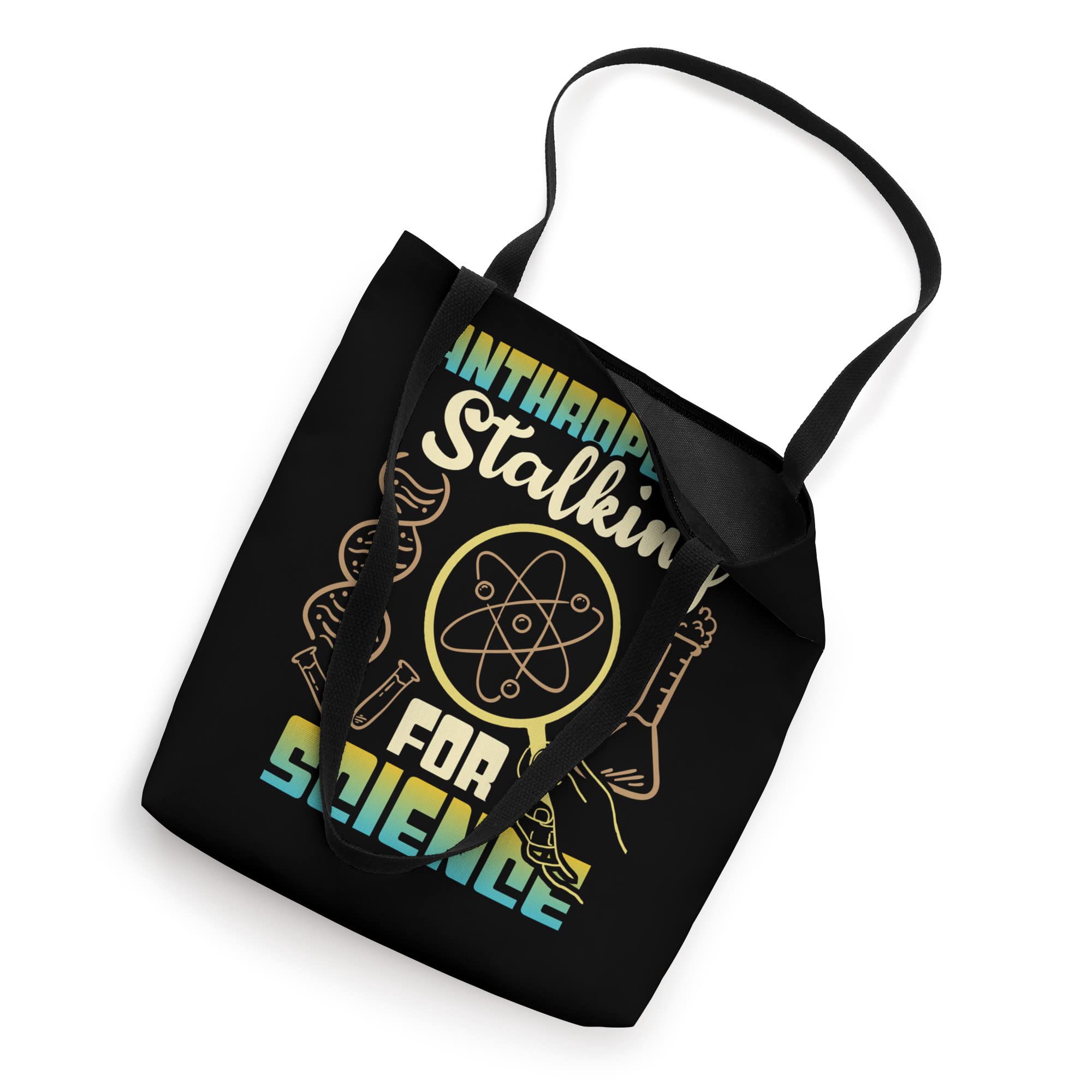 Anthropology Stalking For Science - Forensic Anthropologist Tote Bag