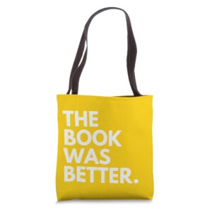 the book was better tote bag