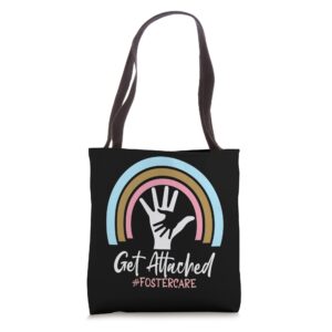 Get Attached Foster Care Biological Mom Dad Adoptive Tote Bag