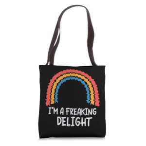 i'm a freaking delight funny sarcastic saying tote bag