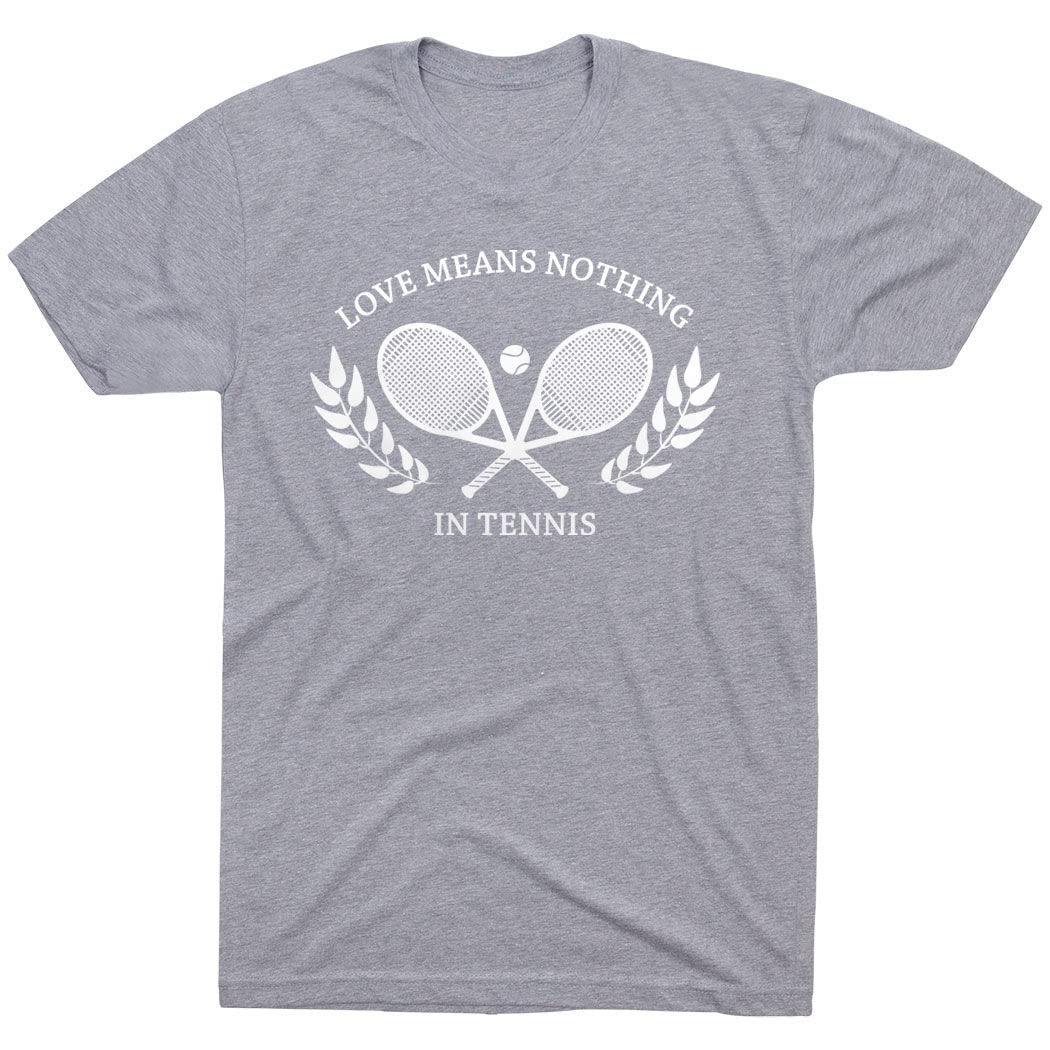 Love Means Nothing in Tennis Tee | Gray Short Sleeve Tennis T-Shirt | Adult Large