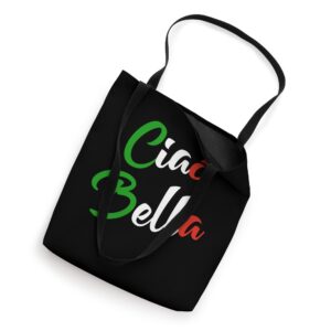 Ciao Bella Italian Quote for Italians Graphic Tote Bag