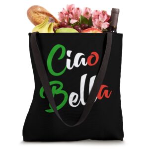 Ciao Bella Italian Quote for Italians Graphic Tote Bag