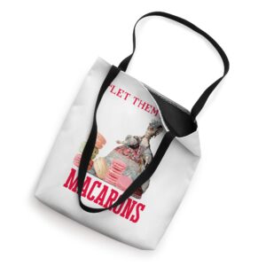 Funny Let Them Eat Macarons Marie Antoinette,Macaron Gifts Tote Bag