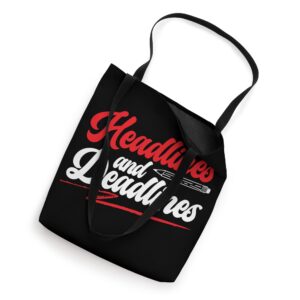 Headlines And Deadlines Correspondent Journalism Journalist Tote Bag