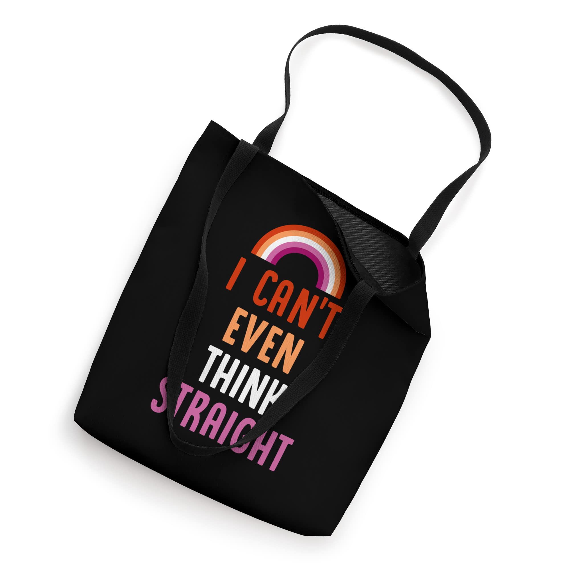 I Can't Even Think Straight Funny Lesbian Pride Flag LGBTQ Tote Bag